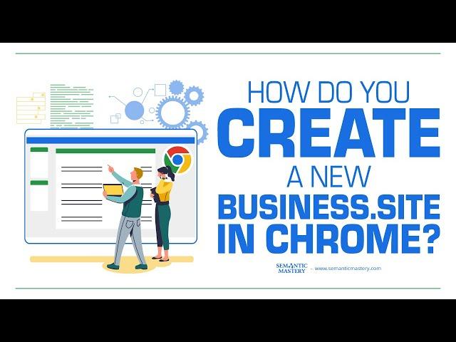 How Do You Create A New Business site in Chrome?