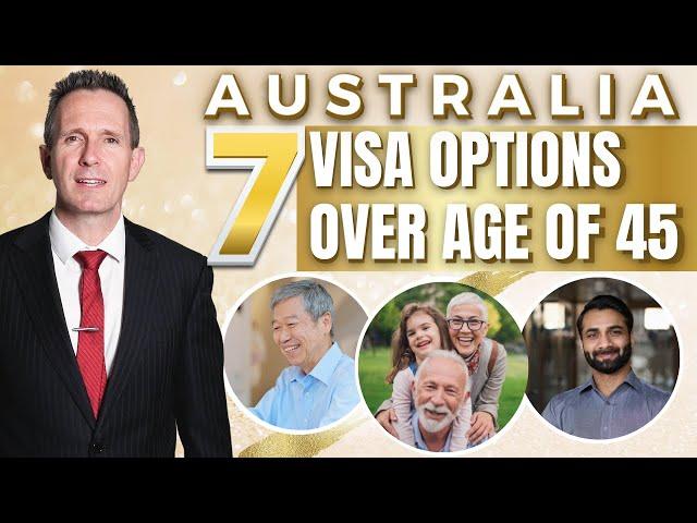 Seven Australian Visa options for people that are over the age of 45!