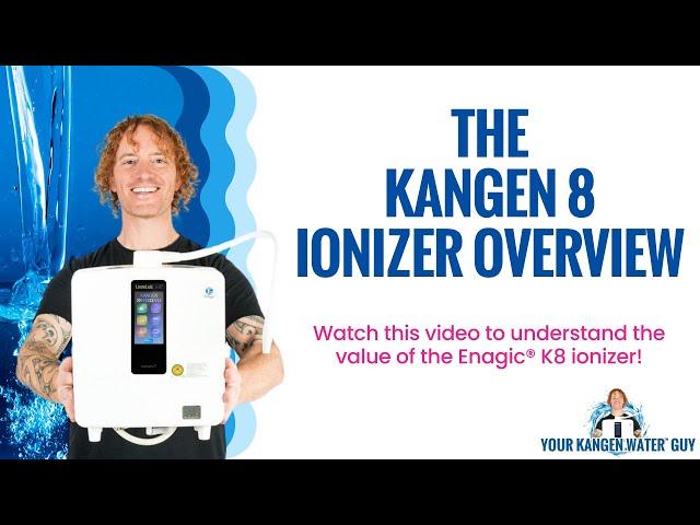 The Enagic® Kangen Water™ K8 Ionizer Overview