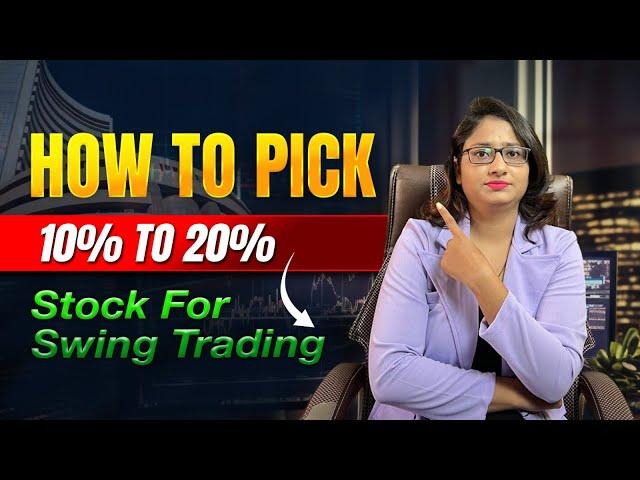 How To Pick 10%-20% Potential Stock For Swing Trading With Screener