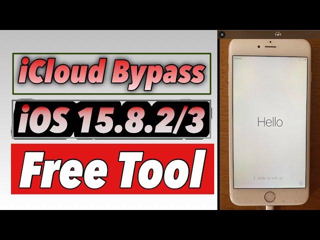 Free iCloud Bypass iOS 15.8.3 | Untethered iCloud Bypass iOS 15.8.3 Free tool  |