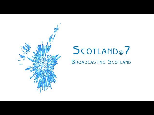 Scotland at 7 - 04/10/2024