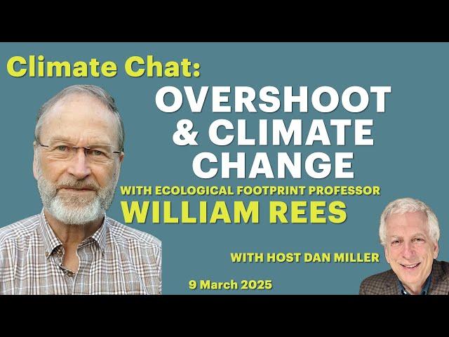 Overshoot & Climate Change with William Rees