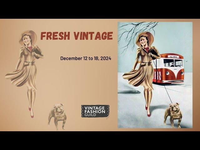 Fresh Vintage: December 12 to 18, 2024