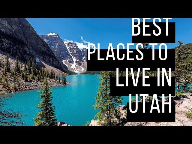 Best Places to Live in Utah