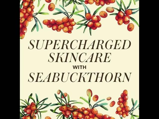 Seabuckthorn, nature's super healer