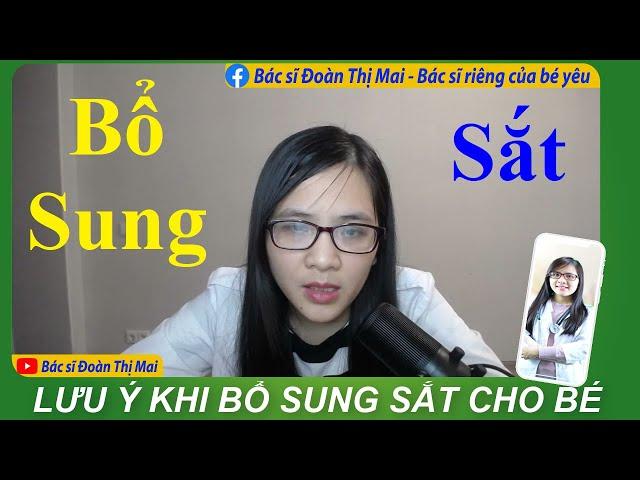 Những lưu ý khi bổ sung sắt cho bé!