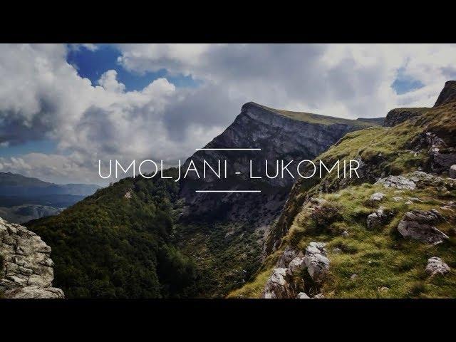 Hiking Umoljani - Lukomir