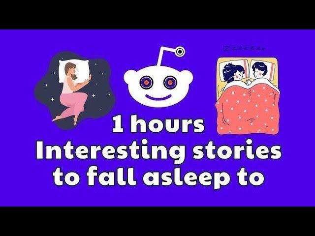 15 Minutes Of Interesting Reddit Stories To Fall Asleep To | Best Reddit Stories Compilation- Reddit