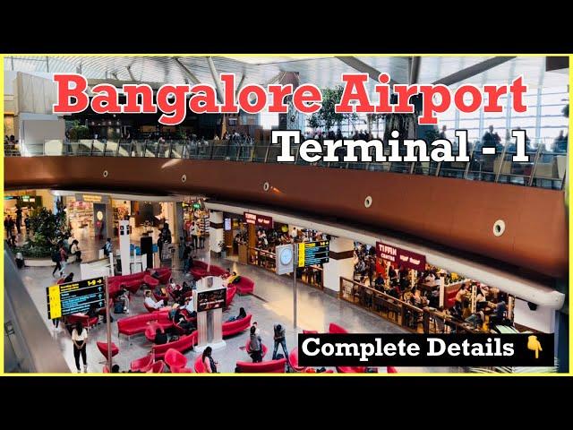 Bangalore Airport - Terminal 1 - Kempegowda International Airport