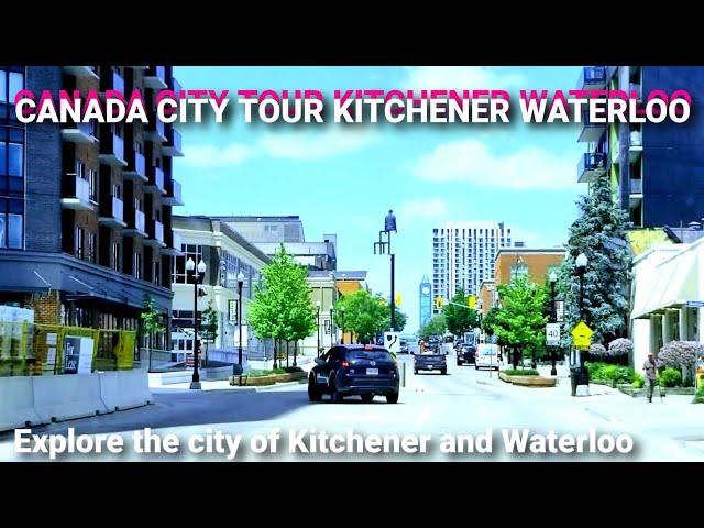 CANADA CITY TOUR KITCHENER WATERLOO explore beautiful city of Kitchener Waterloo