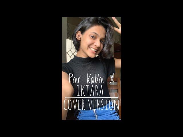 Phir Kabhi X Iktara - Reel cover | Haniya Nafisa #shorts