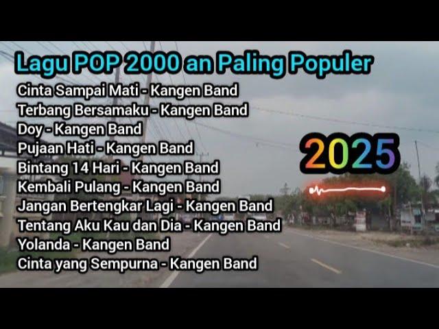 Lagu Paling Populer - POP 2000 an Il  Kangen Band