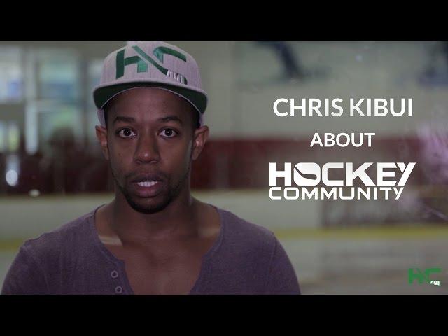 Chris Kibui about Hockey Community