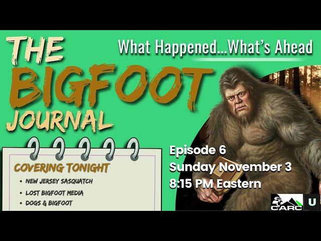 New Jersey Sasquatch | The Bigfoot Journal #6