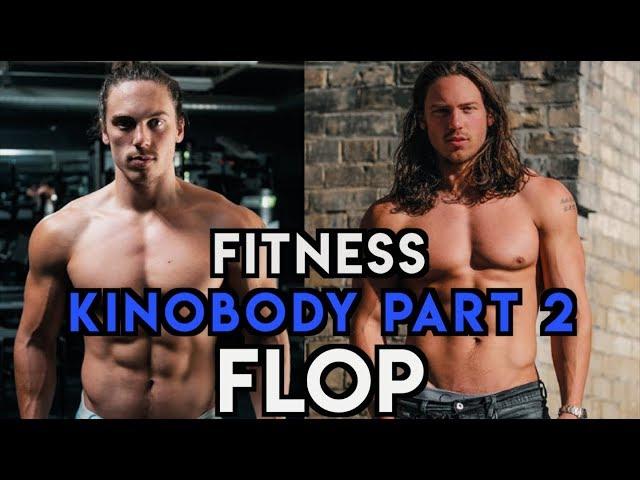 Fitness Flop - Kinobody Part 2