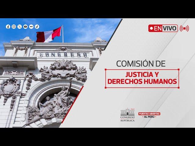 EN VIVO: Sesión de la Comisión de Justicia y Derechos Humanos | 20 DE NOVIEMBRE DEL 2024