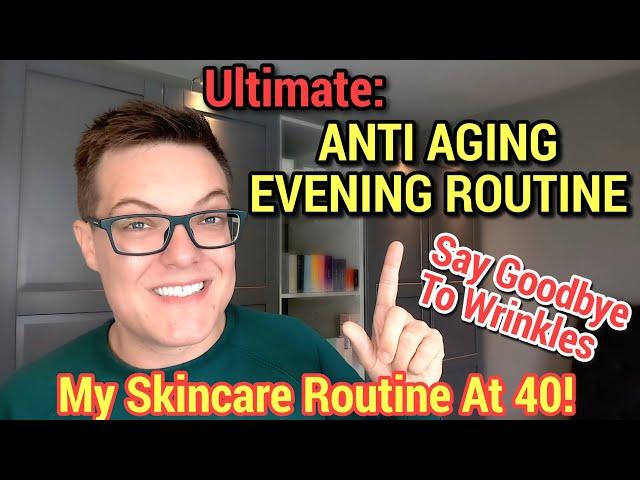 REDUCE WRINKLES FAST - Ultimate Evening Skincare Routine 2024