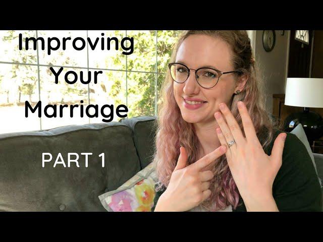 Making Your Partner Feel APPRECIATED Part 1 // Improving Your Marriage Relationship