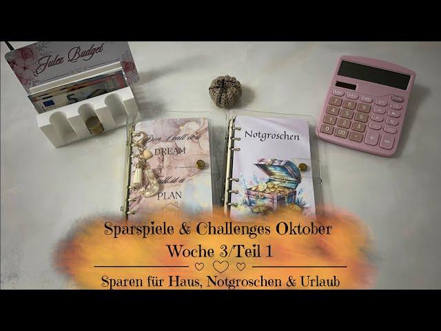 Sparspiele & Challenges Oktober Woche 3/Teil 1 | Sparen für Haus, Notgroschen und Urlaub