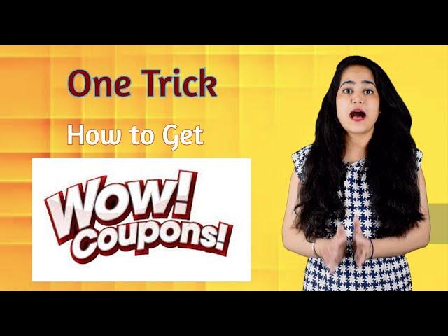  WOW Coupons 2022 | WOW Coupon code | Tricks How to get WOW coupons | Wow Promo Code