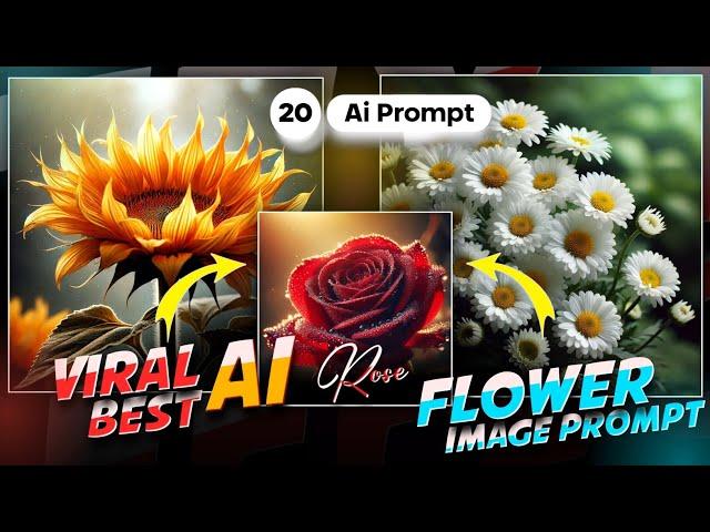 20 Stunning AI Flower Prompts for Beautiful Floral Art | AI Art | Atulzalaedits