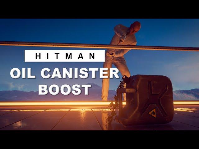 How to boost with Oil Canister - HITMAN World of Assassination