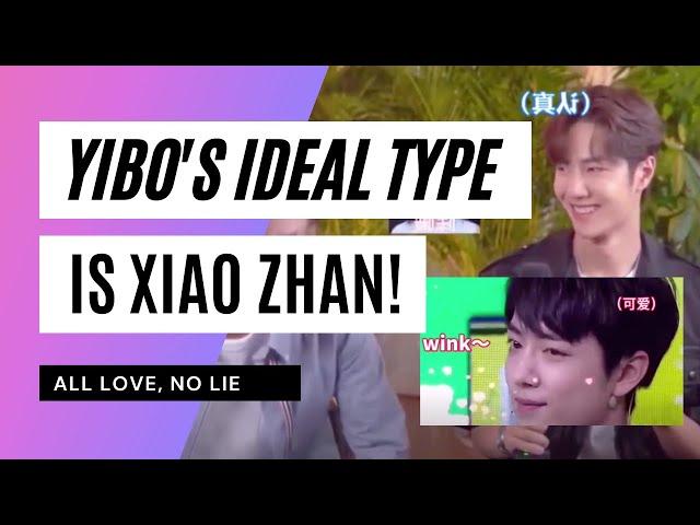 How Yibo’s ideal type changed because of Xiao Zhan! [ENG SUB] | Yizhan