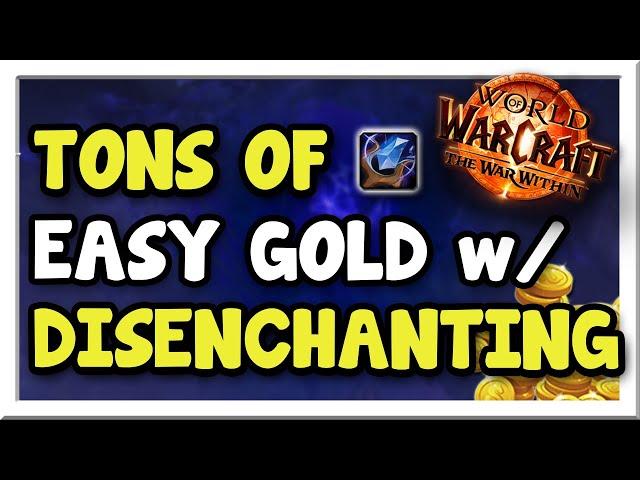 Make 40-80k+ Per Hour w/ Disenchant Shuffling! Easy Setup! | The War Within | WoW Gold Making Guide