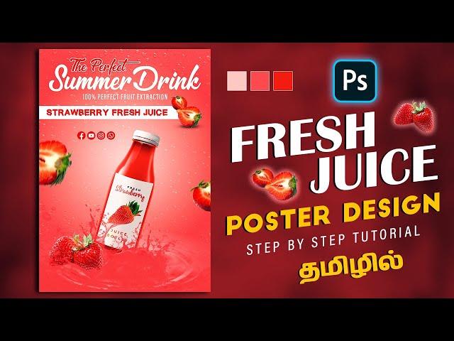 How to make Creative Fresh Juice advertisement design using photoshop | Tamil Photoshop tutorials