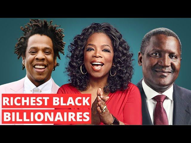 Richest Black Billionaires In The World.