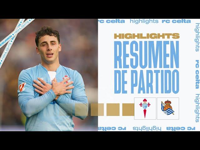 RC Celta vs Real Sociedad (2-0) | Resumen y goles | Highlights LALIGA EA SPORTS