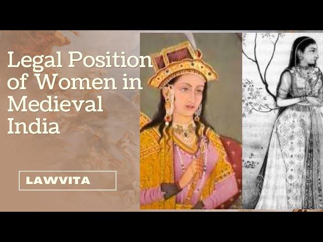 Legal position of women in Medieval India Woman law lecture with notes Lawvita