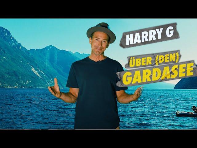 Harry G über den Gardasee