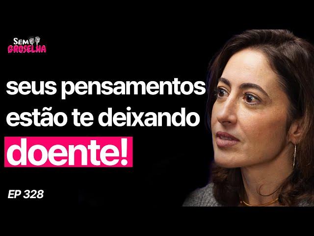 Psicóloga Alerta: Você Precisa Identificar As Emoções Que Te Adoecem!-Carina Pirró