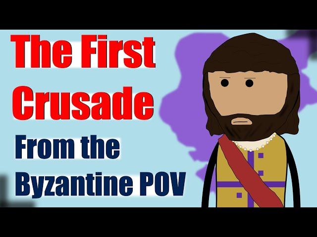 The First Crusade from the Byzantine Perspective | Animated History of the Byzantine Empire