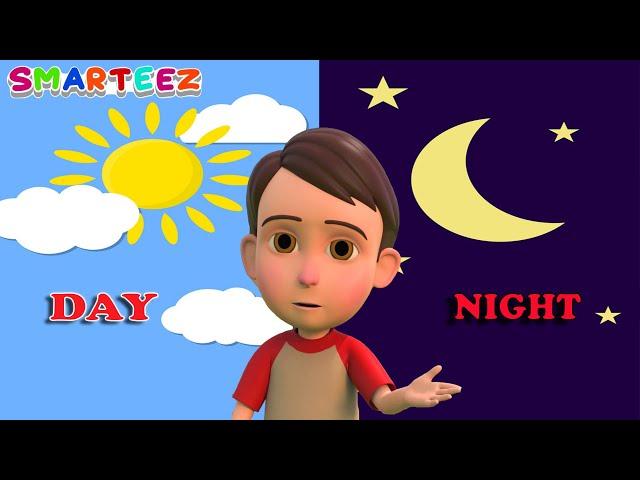 Teaching Day and Night | Day and Night for Kids | Kids Learning Videos | Preschool | Smarteez