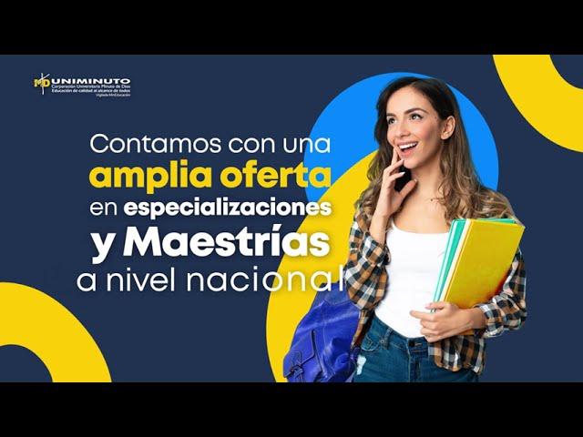 Realiza tu Especialización o Maestría en Uniminuto