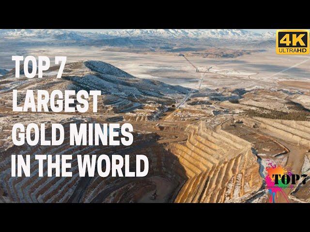 Top 7 Largest gold mines in the world 4K