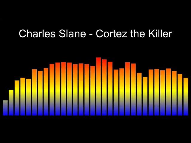 Cortez the Killer - Charles Slane