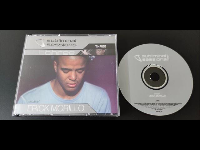 Subliminal Sessions Three CD.01 (Erick Morillo) 2002