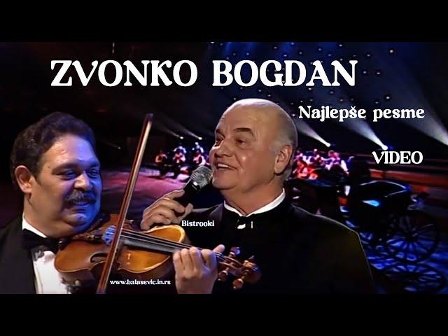 ZVONKO BOGDAN MIX – Najlepše pesme  / Video