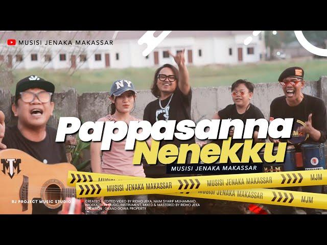 PAPPASANNA NENEKKU - Musisi Jenaka Makasssar ( Official MV )