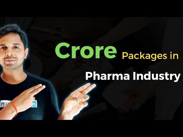 Crore package in Pharma Industry | Pharma Revolution