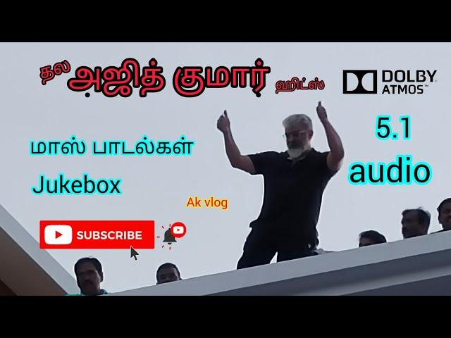 Thala Ajith Kumar mass songs Jukebox | Kuthu Songs | Rap Songs | Tamil Hits | Tamil Songs | Non Stop