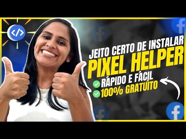 🟢[PASSO A PASSO] COMO INSTALAR O FACEBOOK PIXEL HELPER / EXTENSÃO GOOGLE CHROME