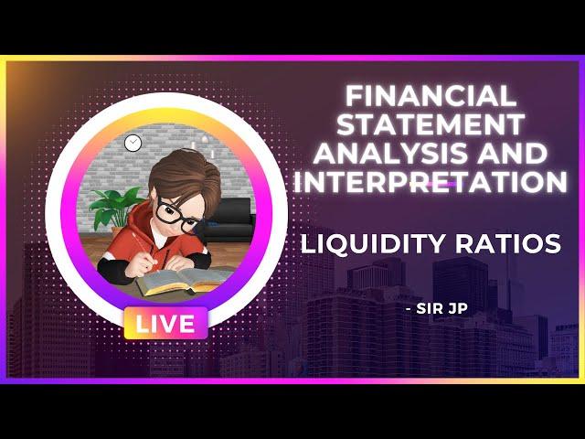 LIQUIDITY RATIO | FINANCIAL STATEMENT ANALYSIS | THEORIES  - BASIC FINANCE/ACCOUNTING