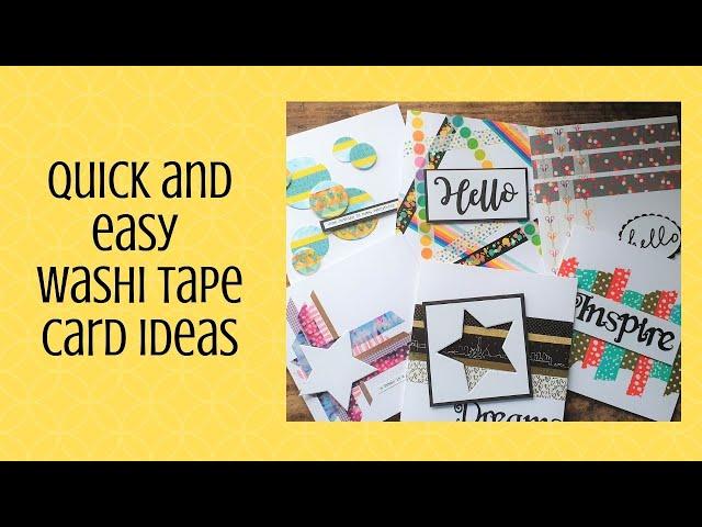 Quick and Easy Washi Tape Card Ideas