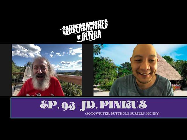 Ep. 93 - JD Pinkus (Butthole Surfers, Honky, songwriter)