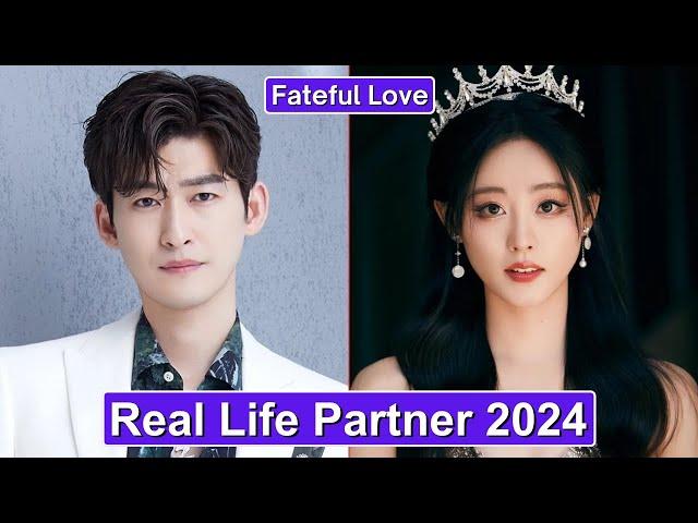 Zhang Han And Zhu Xu Dan (Fateful Love) Real Life Partner 2024